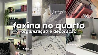 ARRUMANDO TODO O MEU QUARTO | decoração, motivação...