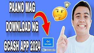 PAANO MAG DOWNLOAD NG GCASH APP | NEW UPDATE 2024 |