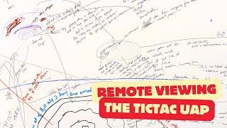 Live Remote Viewing the TicTac UAP Incident