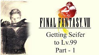 Final Fantasy VIII - Getting Seifer to Lv.99