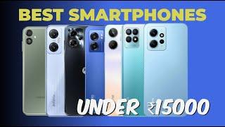 Top 10 Best Budget Smartphones in India Under ₹15,000 | April 2023