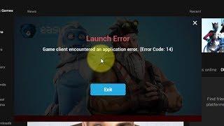 Fix : Fortnite Game client encountered an application error (Error Code: 14)