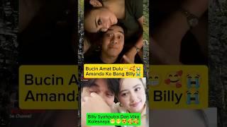 Bucin Amat Amanda Ke Bang Billy Dulu#billysyahputra#billysyahputradanvikakolesnaya#amandamanopo