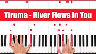 River Flows in You Piano - How to Play Yiruma River Flows in You Piano Tutorial! (Full Lesson)