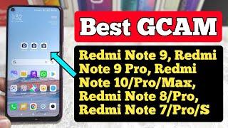 Best GCAM For Redmi Note 9/ Note 10/ Note 8/ Note 7 | All Phones Best Google Camera