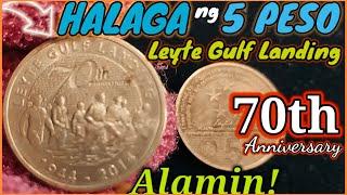 (COIN VALUE) ng 5 PESO LEYTE GULF LANDING 70th Anniversary (ALAMIN)