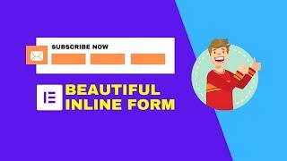 How to create a beautiful inline form using Elementor. Easy Tutorial.