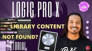 LIBRARY CONTENT NOT FOUND....  LOGIC PRO X FIXED!!  2 WAYS!!