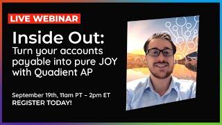 Inside Out: Turn your accounts payable into pure JOY with Quadient AP