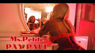 Ms.Petite Pay Paul official music video
