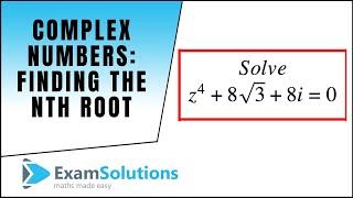 Complex Numbers (How to find the nth root) : ExamSolutions Maths Video Tutorials