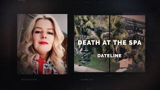 Dateline Episode Trailer: Death at the Spa | Dateline NBC