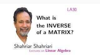 LA30 What is the Inverse of a Matrix?