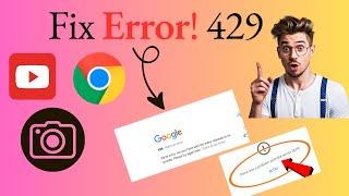 Fixed 429 Error In 01 Minute - 100% solved