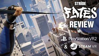 Playstation VR2 & PCVR  - Stride: Fates / pre-review