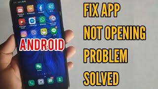 How to Fix App Not Opening Problem Solution