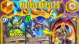 *HUGE BUFFS* Protoss Priest 7.0 Deck Is Actually Good! The Great Dark Beyond Mini-Set | Hearthstone