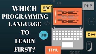 What Programming Language Should I Learn First?