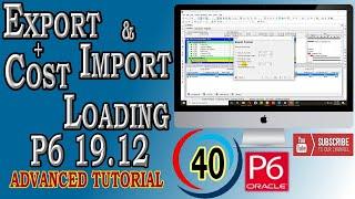 Export and Import Primavera P6 different formats | Cost Loading Method of Excel | Advanced Tutorial