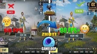 HOW TO GET HDR 90+ FPS ON PUBG MOBILE  3.1 | GAMELOOP  EMULATOR (2024)  | ZHOTI