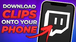 (2021) How to Download Twitch Clips onto your phone and post them to your socials.