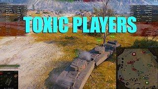 WOT - Toxic Players | World of Tanks