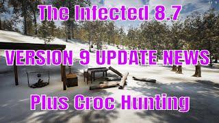 The Infected 8.7 Version 9.0 UPDATE News and Crocodile Hunting