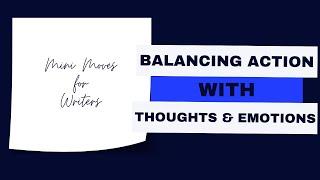 Balance Action in Your Writing with Thoughts and Emotions