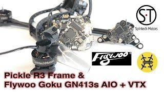 Pickle R3 racing frame and Flywoo Goku AIO & VTX combo