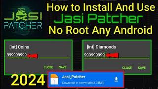 How to Install and Use Jasi Patcher No Root Any Android || 2024