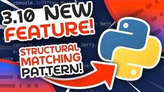 Structural Pattern Matching -  Exciting New Python Feature (3.10)
