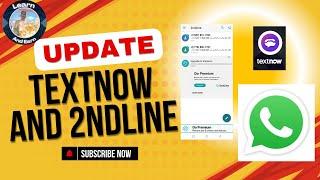 Textnow And 2nd Line Create Update Method 2025