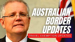 LATEST UPDATES ON TRAVEL EXEMPTION TO LEAVE AUSTRALIA | IMMIGRATION AUSTRALIA BORDER NEWS UPDATE
