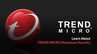 Trend Micro Maximum Security Introduction | PPLSI | IDShield