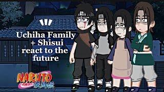 Uchiha Family reacts to the Future | Naruto Gacha reaction | Kalizma deff|