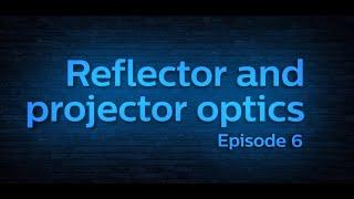 Difference between a Reflector and projector optics.