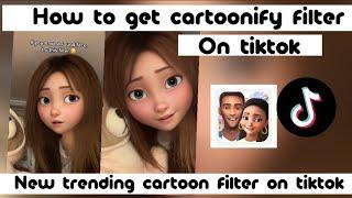 How to get cartoonify filter on tiktok | Cartoonify filter tiktok | Cartoon filter tiktok