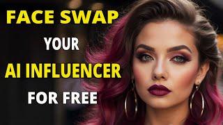 Face Swap Your Ai Influencer With Discord Bot For FREE | NO TRAINING Needed!!!