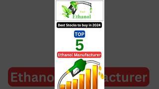 Top 5 ethanol Manufacturers | Best stocks to buy now in 2024 | ethanol shares | Biodiesel | Biofuel