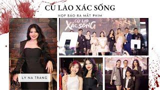 HỌP BÁO PHIM "CÙ LAO XÁC SỐNG" -  CÙNG LY NA TRANG GẶP GỠ CÁC DIỄN VIÊN SIÊU HOT