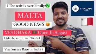 Good News : Malta VFS Bangladesh ! VFS Dhaka is Opening in August| Visa Sucess Rate in India ? Hindi