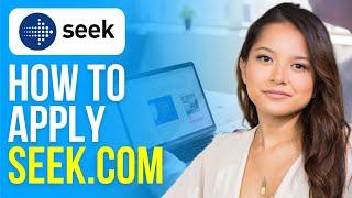 How to Apply Seek.com (2024) Find a Job on Seek.com 2024 Easy