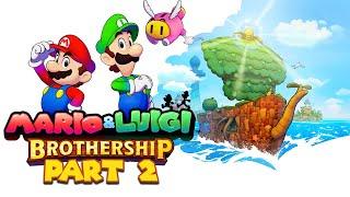 Mario & Luigi Brothership - Livestream!! - Part 2