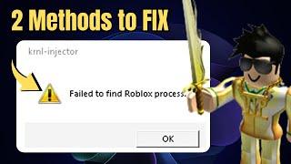 2 Ways to FIX “Failed to Find Roblox Process” KRNL Injector Error 2023