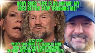 Kody Brown SOBS OVER "UNFAIR" LIFE in BIZARRE INTERVIEW, KODY's ATTACKS on Meri's Boyfriend ESCALATE