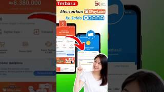 Cara Mencairkan SPaylater Ke DANA | Pinjaman Saldo DANA | Pinjam Saldo DANA Dari SpayLater