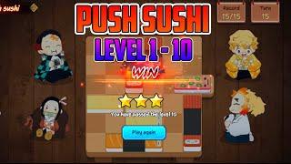 Push Sushi Easy Level 1 - 10 for 3 Star - Demon Legend Fury I Voyage Demon Hunter