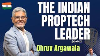 The PropTech Leader in India: Dhruv Agarwala, CEO of PropTiger.com, Makaan.com and Housing.com