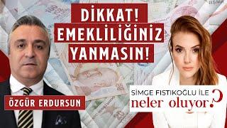 Milyonlarca Emeklilik İptal Olacak! | Sosyal Güvenlik Uzmanı Özgür Erdursun