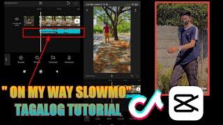 On my Way Slowmo Tiktok Tagalog Tutorial // On my Way Capcut Tutorial